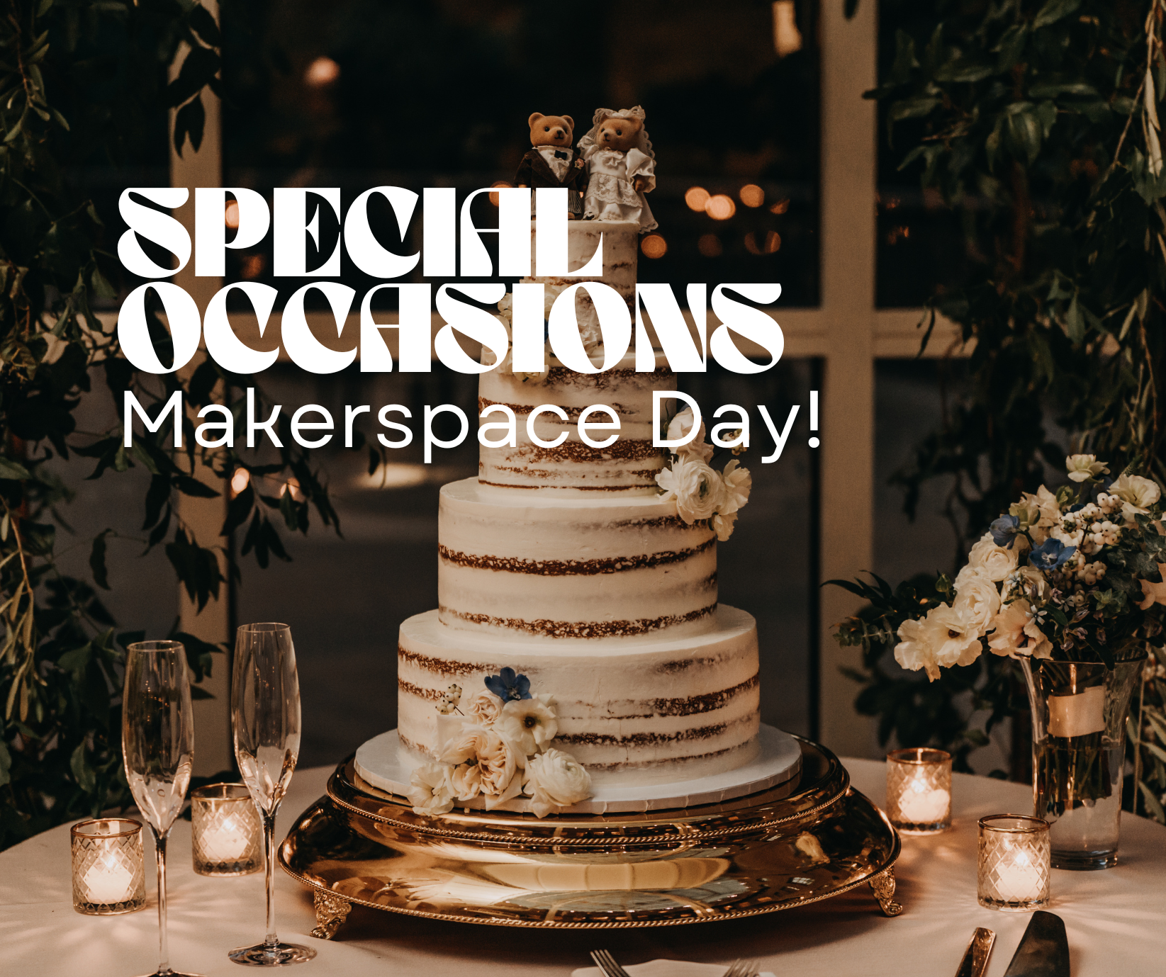 Special Occasions Makerspace graphic